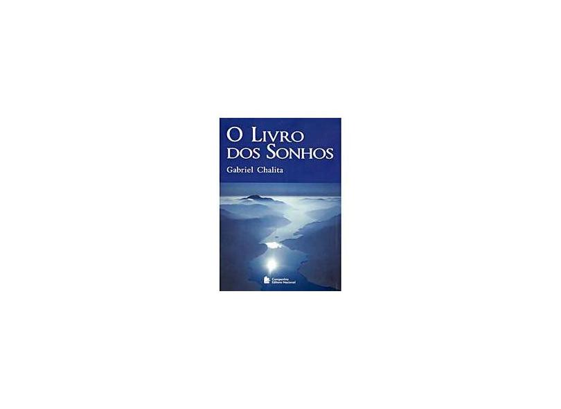 O Livro dos Sonhos - 3ª Ed. 2006 - Chalita, Gabriel - 9788504009699