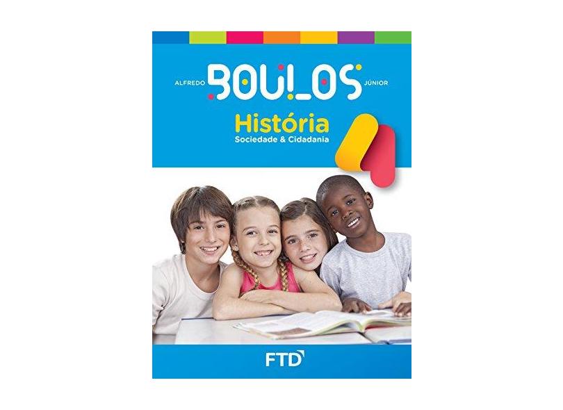 História, sociedade e cidadania - 4º ano - Alfredo Boulos Júnior - 9788596011259