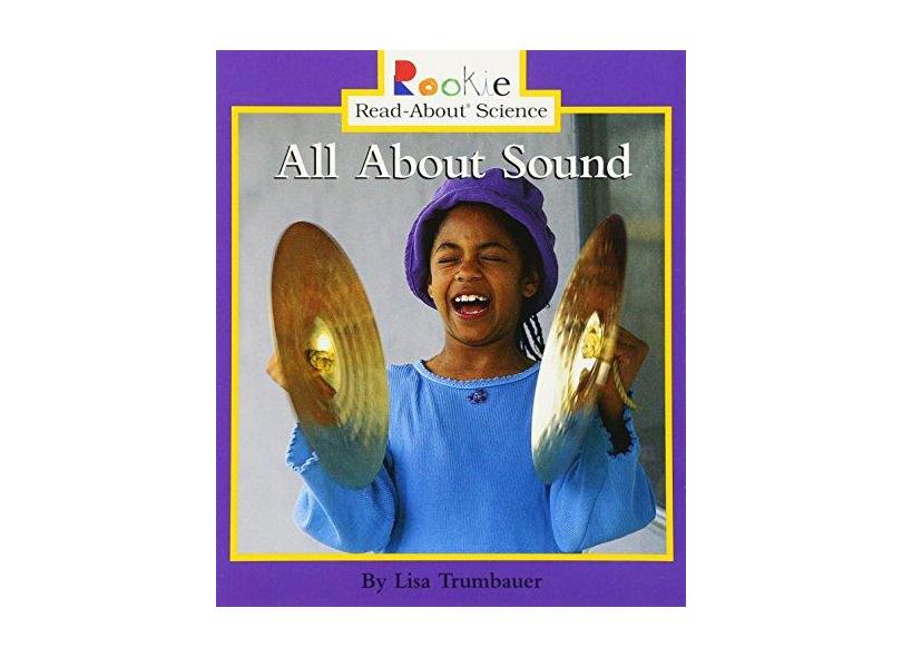 All about Sound - Lisa Trumbauer - 9780516258478