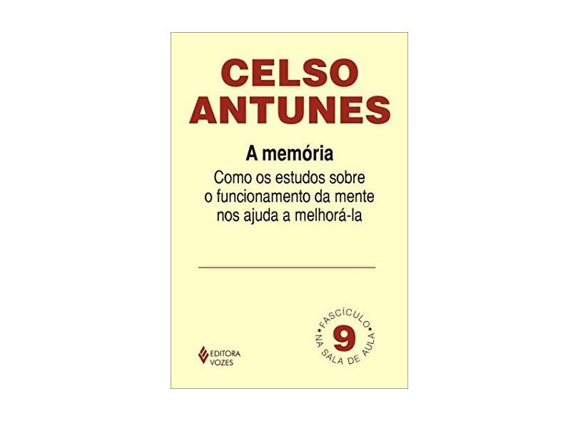A Memória - Col. Na Sala de Aula - Antunes, Celso - 9788532626547