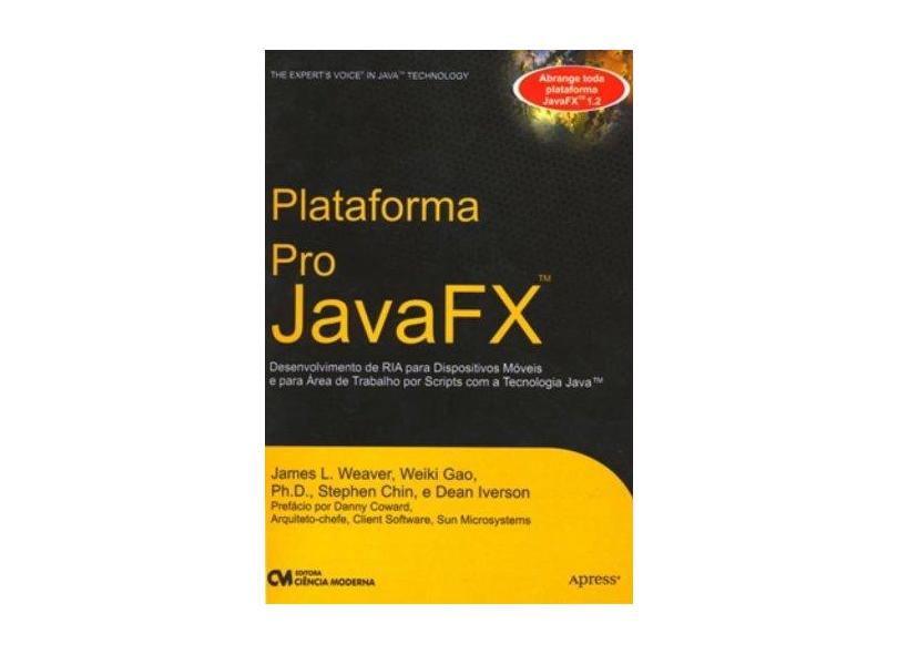 Plataforma Pro Java Fx - James L. Weaver - 9788573939019