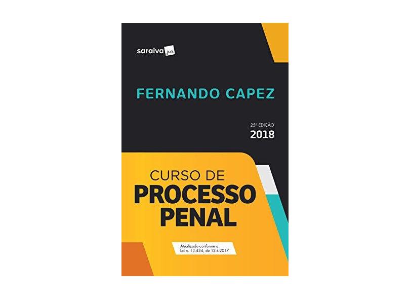 Curso de Processo Penal - Fernando Capez - 9788547222826