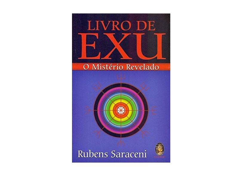 Livro de Exu - o Mistério Revelado - 5ª Ed. - Saraceni,rubens - 9788537003541