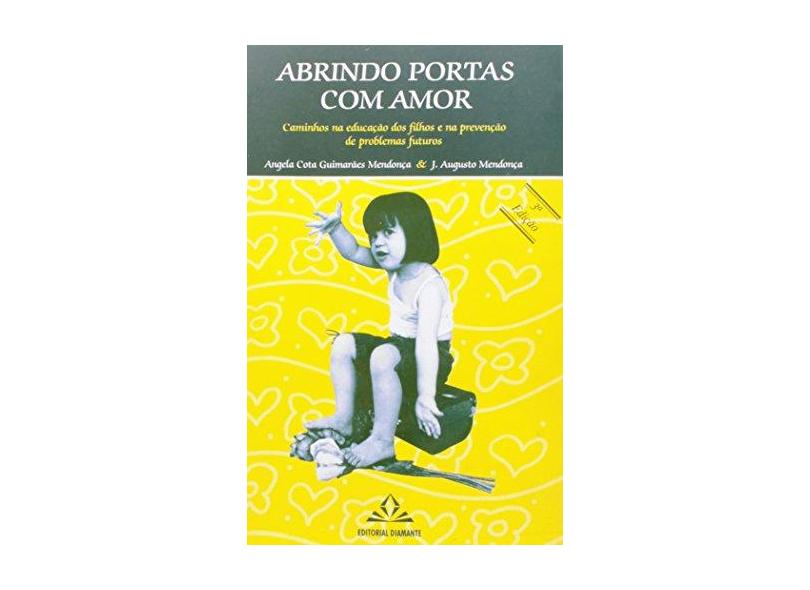 Abrindo Portas Com Amor - Capa Comum - 9788589351010
