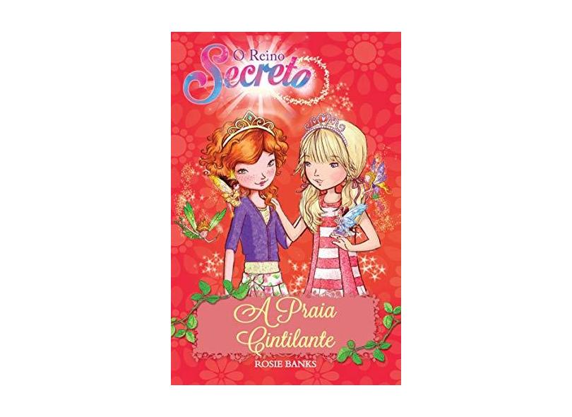 O Reino Secreto - A Praia Cintilante - Editora Ciranda Cultural; - 9788538061144