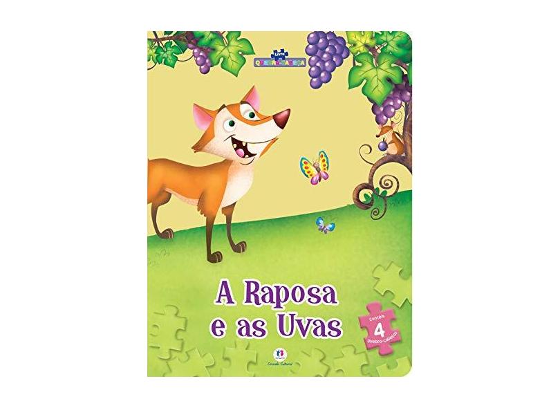 A Raposa e As Uvas - Livro Quebra-Cabeça - Editora Ciranda Cultural; - 9788538067863