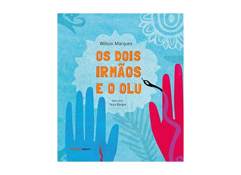 Os Dois Irmãos E O Olu - Capa Comum - 9788565025669