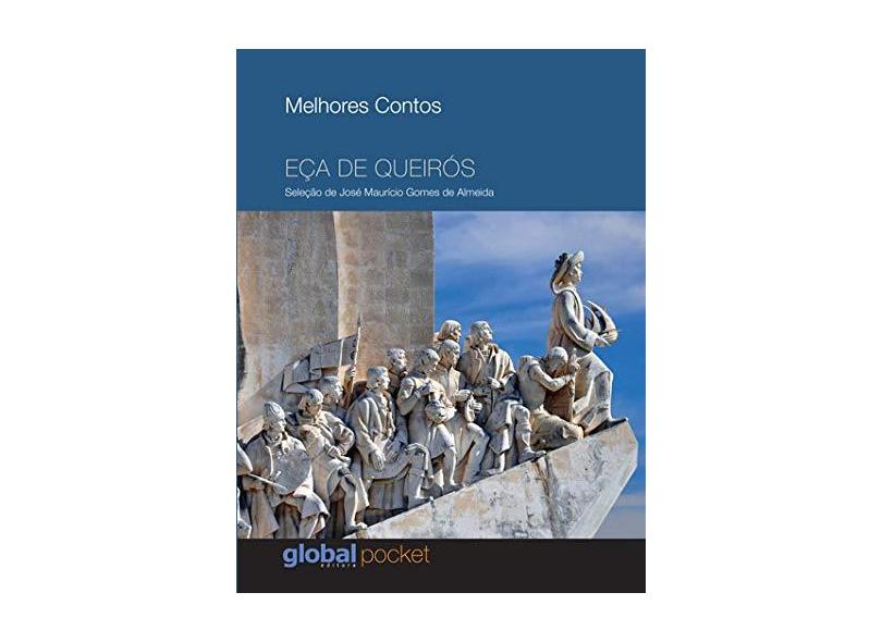 Melhores Contos Eça de Queirós - 6ª Ed. 2015 - Almeida, José Maurício Gomes De - 9788526021136