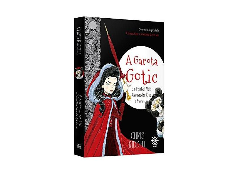 A Garota Gotic e o Festival Mais Assustador Que A Morte - Vol. 2 - Riddell, Chris - 9788501075710