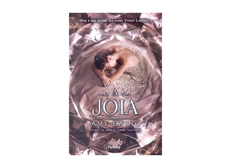 A Joia - Amy Ewing - 9788544101841