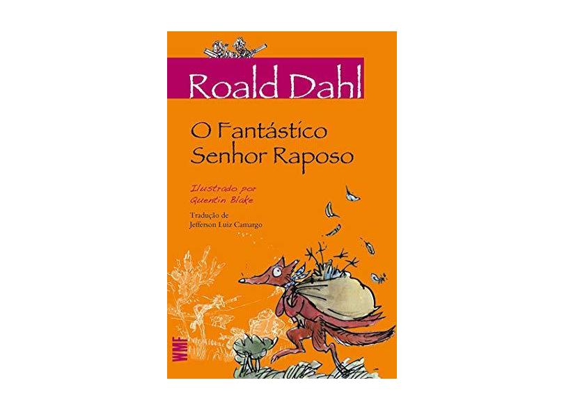 Fantástico Senhor Raposo, O - Roald Dahl - 9788546900909