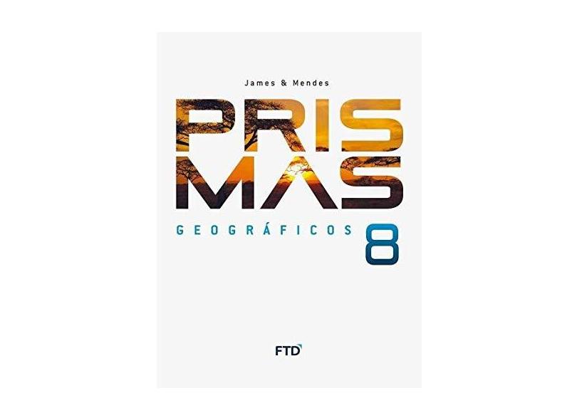 Prismas Geográficos - 8º Ano - James Tamdjian;ivan Lazz; - 9788596002370