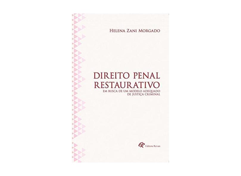 Direito Penal Restaurativo - Morgado,helena Zani - 9788571066106