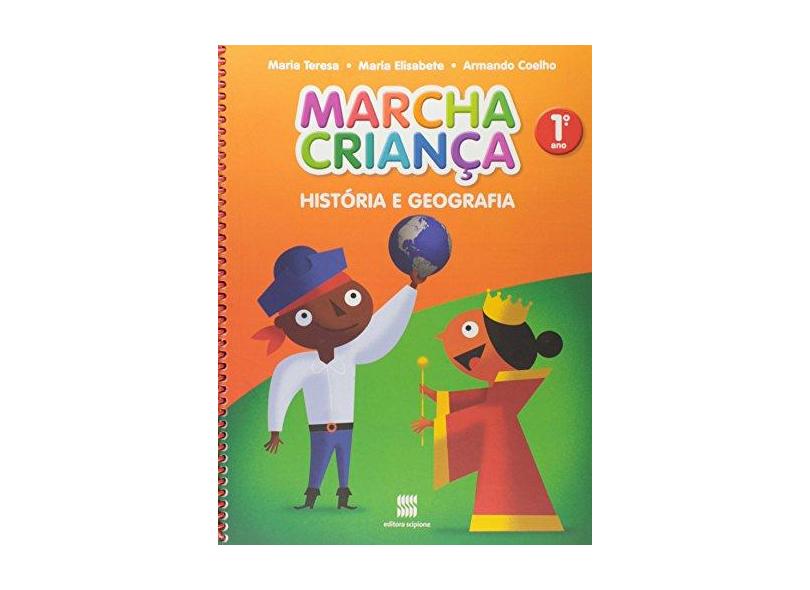 Marcha Criança: História e Geografia - 1º Ano - Ensino Fundamental - Vários Autores - 9788526284159