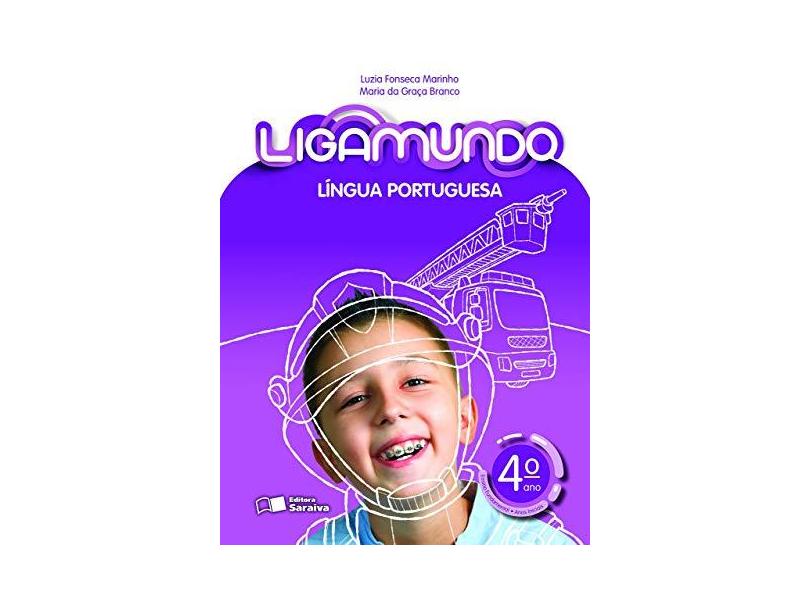 Ligamundo. Português - 4º Ano - Luzia Fonseca Marinho - 9788547234577