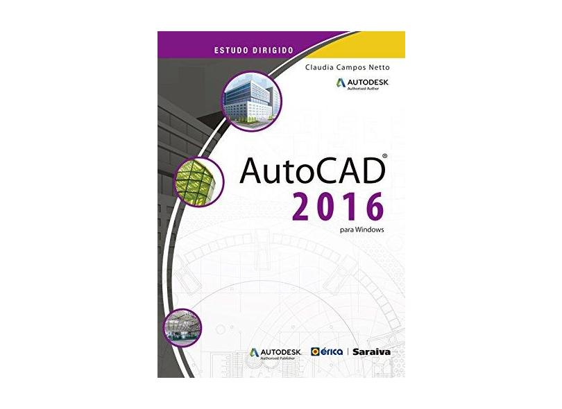 Estudo Dirigido de Autocad 2016 - Para Windows - Netto, Claudia Campos - 9788536514802