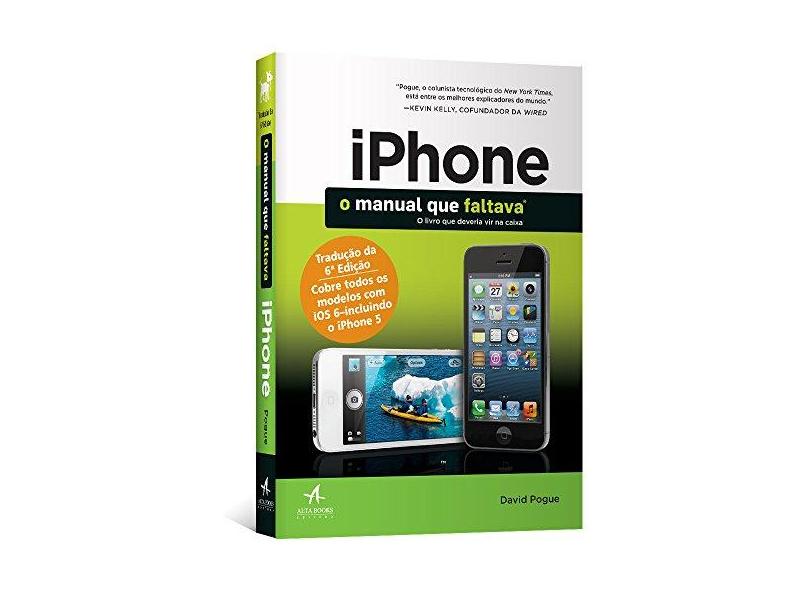 iPhone - o Manual Que Faltava - 6ª Ed. 2014 - Pogue, David - 9788576087564