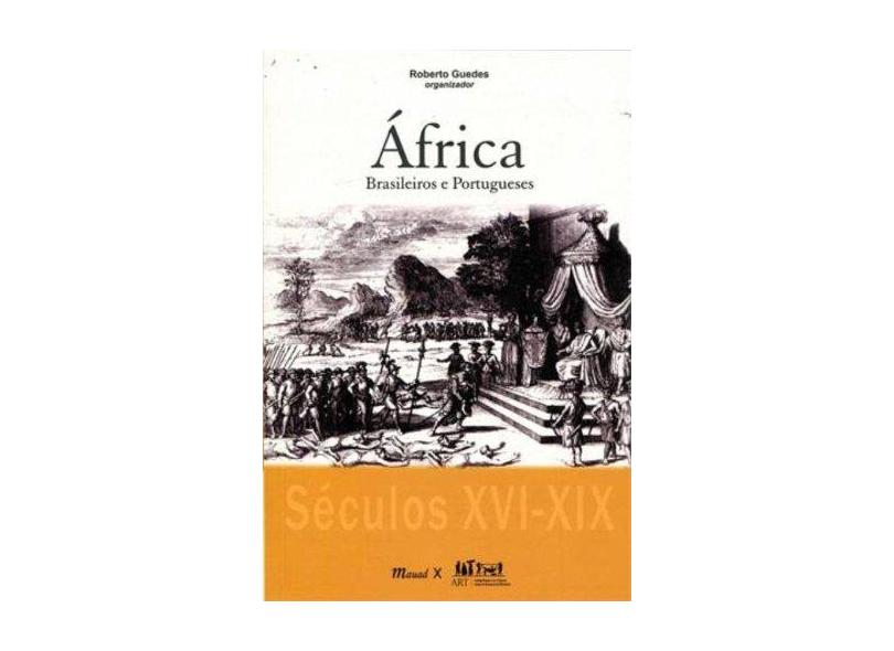 África - Brasileiros e Portugueses - Guedes, Roberto - 9788574785639