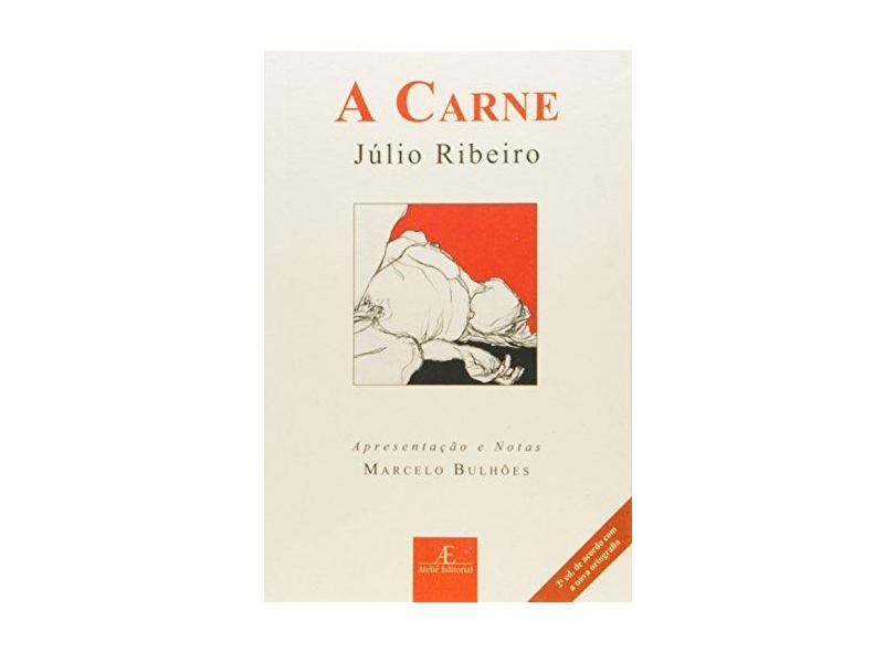 A Carne - Júlio Ribeiro - 9788574807065