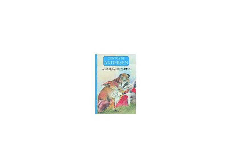 A Corrida dos Animais - Hans Christian Andersen - 9788506073599