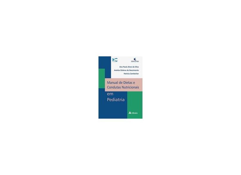 Manual de Dietas e Condutas Nutricionais Em Pediatria - Vários Autores - 9788538805571