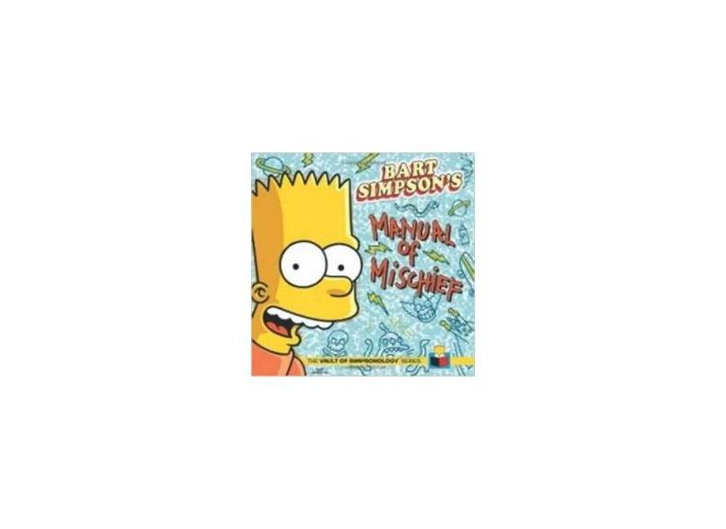 Bart Simpson's Manual of Mischief [With Sticker(s) and Collectible Cards] - Matt Groening - 9781608873104