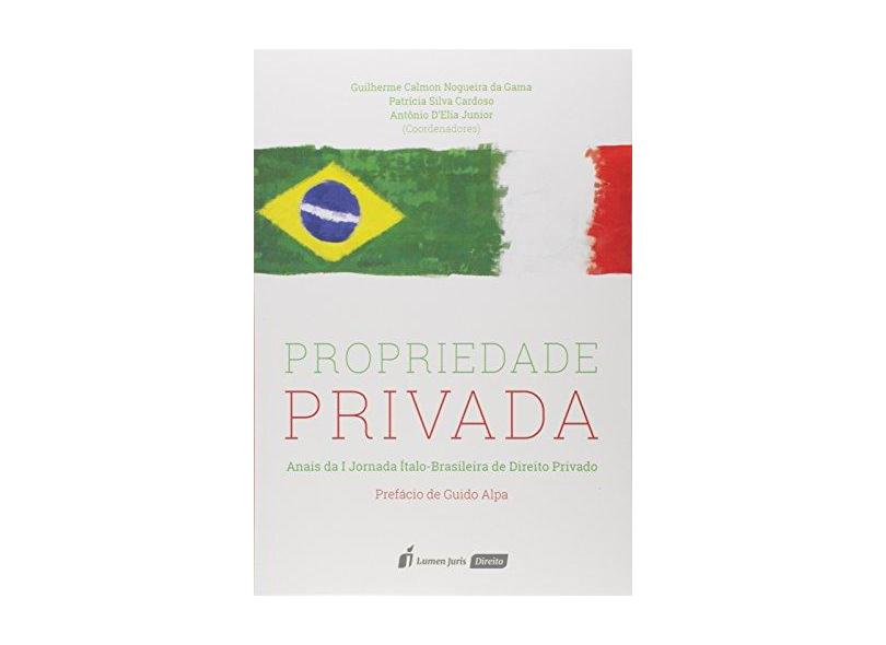 Propriedade Privada. 2018 - Guilherme Calmon Nogueira Da Gama - 9788551907382