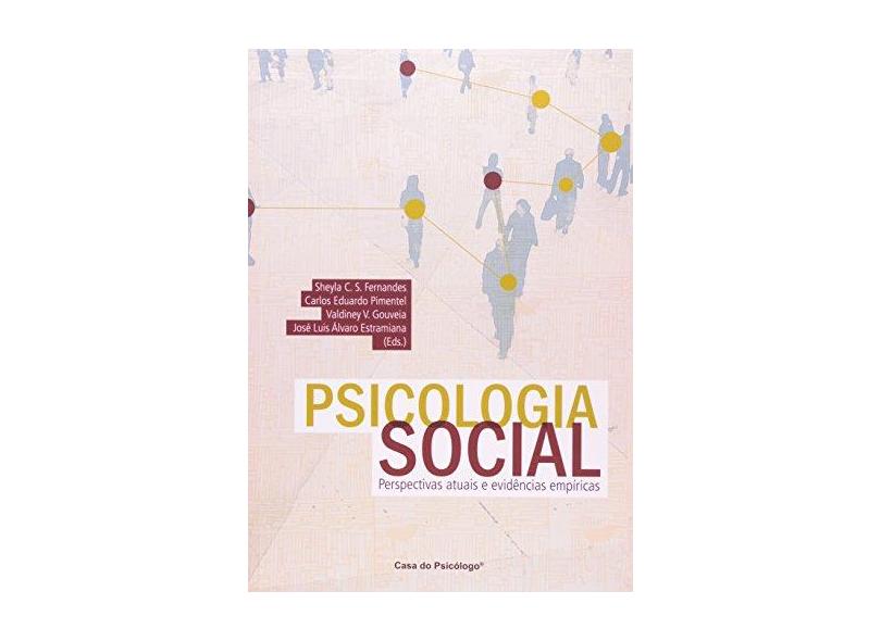 Psicologia Social - Perspectivas Atuais E Evidencias Empiricas - Vários Autores - 9788562553509