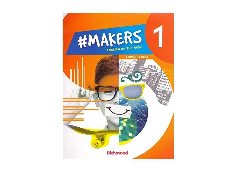 Makers 1. English on the Move - Student's Book - Vários Autores - 9788516111823