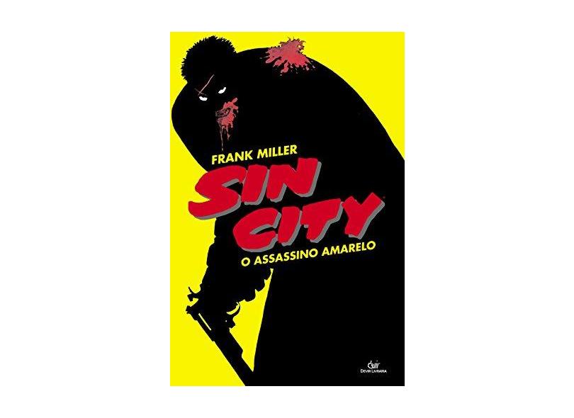 Sin City - o Assassino Amarelo - Miller, Frank - 9788575325834