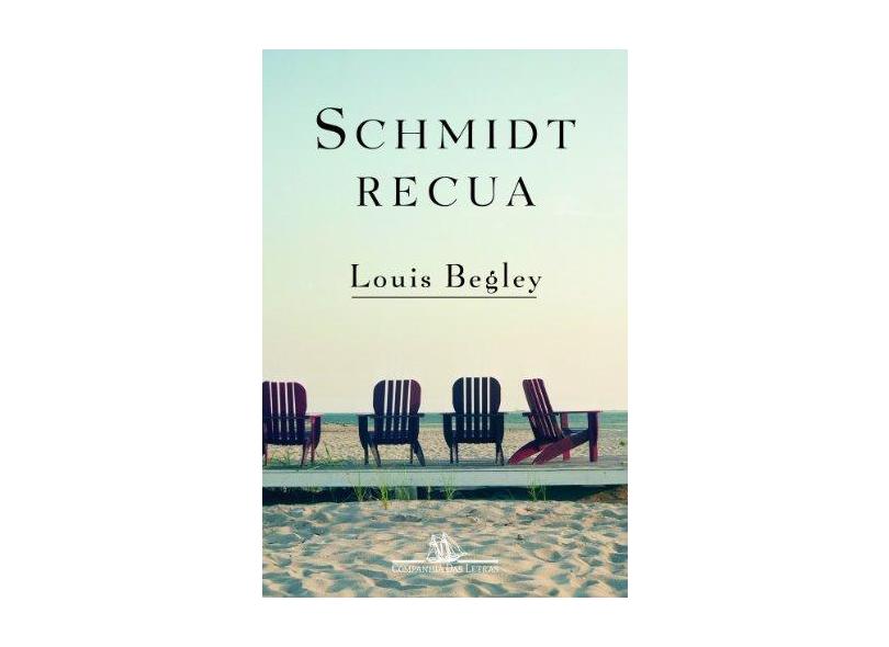 Schmidt Recua - Begley, Louis ; Begley, Louis - 9788535923803