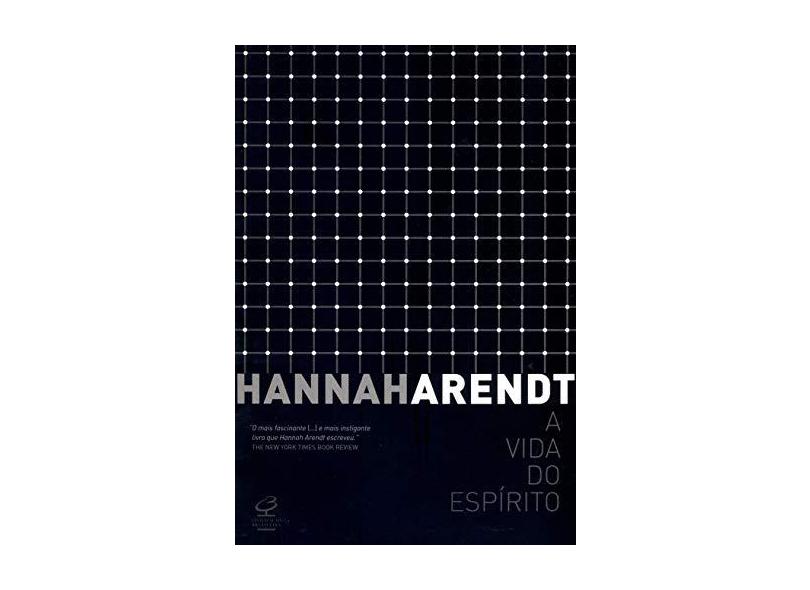 A Vida do Espírito - Arendt, Hannah - 9788520007884