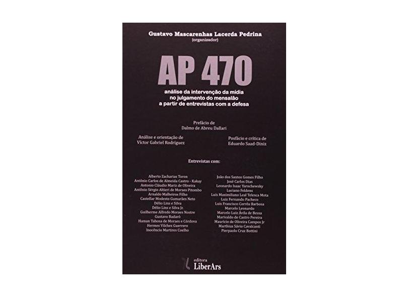 Ap 470 - Análise da Intervenção da Mídia No Julgamento do Mensalão A Partir de Entrevistas... - Pedrina, Gustavo Mascarenhas Lacerda; Pedrina, Gustavo Mascarenhas Lacerda - 9788564783324