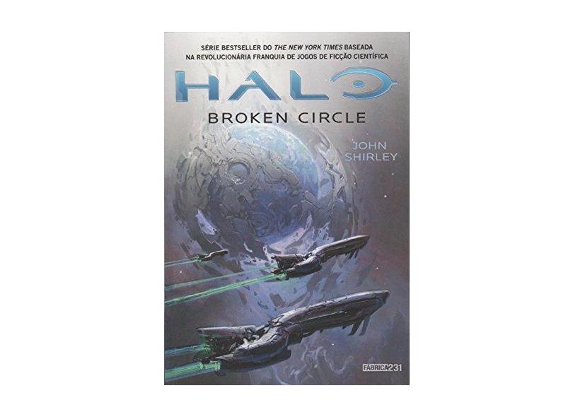 Halo - Bronken Circle - Shirley, John - 9788568432310