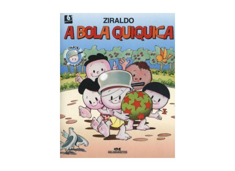A Bola Quiquica - Pinto, Ziraldo Alves - 9788506056813