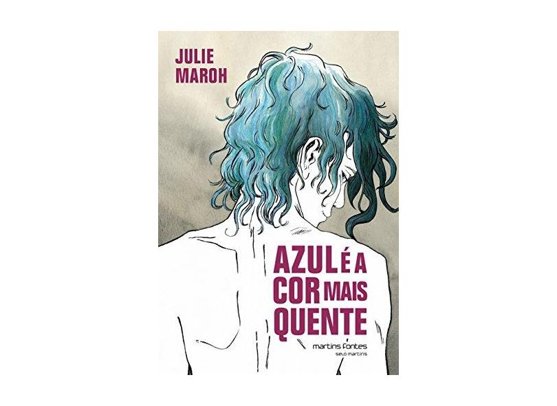 Azul É A Cor Mais Quente - Maroh, Julie - 9788580631258