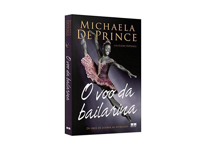 O Voo da Bailarina - Michaela Deprince - 9788576849797