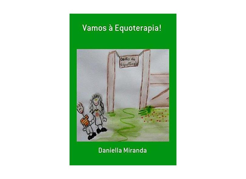 Vamos à Equoterapia! - Daniella Miranda - 9788591962006