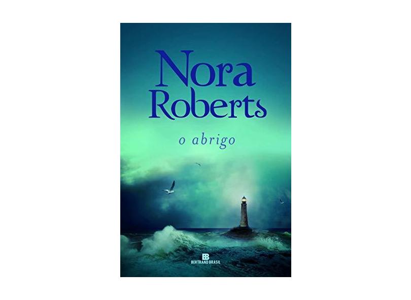 O abrigo - Nora Roberts - 9788528623703