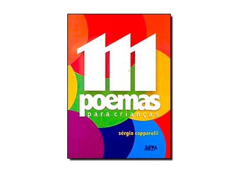 111 Poemas para Crianças - Capparelli, Sergio - 9788525412898
