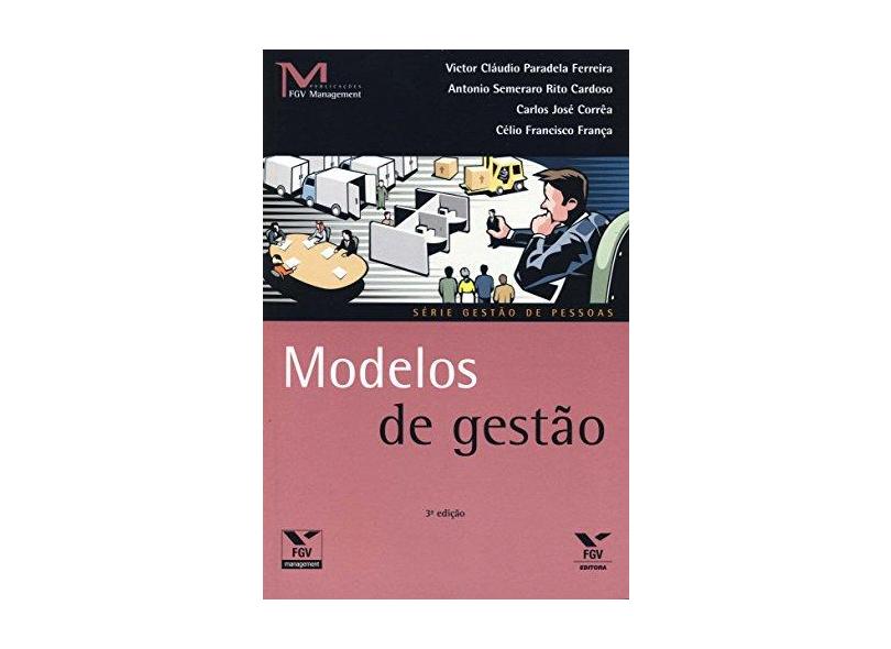 Modelos de Gestão - Col. Gestão de Pessoas - Ferreira, Victor Cláudio Paradela - 9788522507306