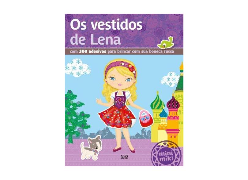 Os Vestidos de Lena - Coleção Minimiki - Flavia Lago - 9788576836056