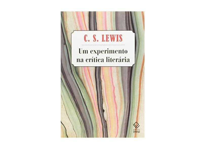 Um Experimento na Crítica Literária - Lewis , C. S. - 9788571398368