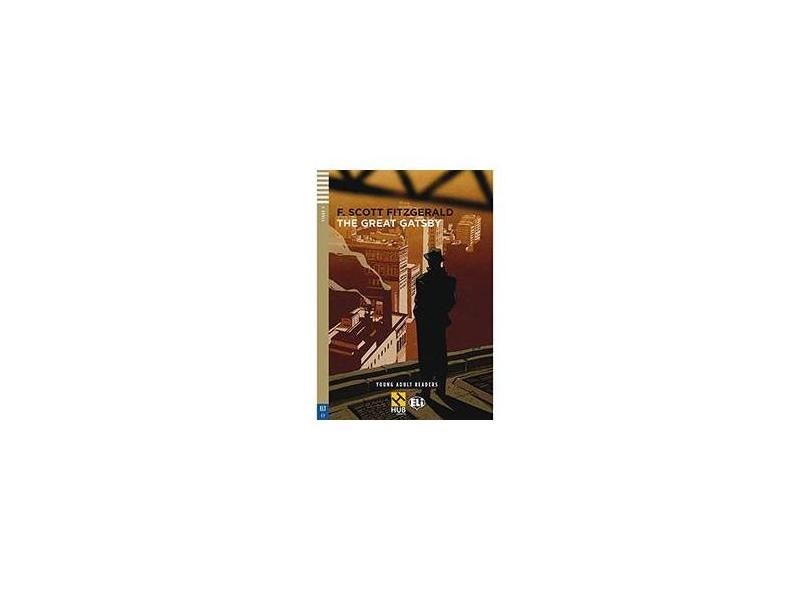 Great Gatsby, The - Young Adult Readers - ELT C1 - Stage 5 - F. Scott Fitzgerald - 9788580760378