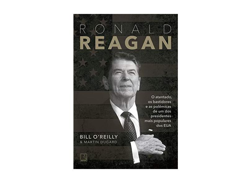 Ronald Reagan - Dugard, Martin;o'reilly, Bill; - 9788501107695