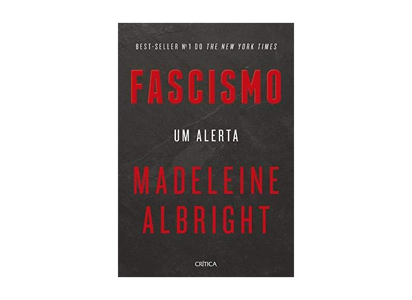 Fascismo - Um Alerta - Albright, Madeleine - 9788542214277