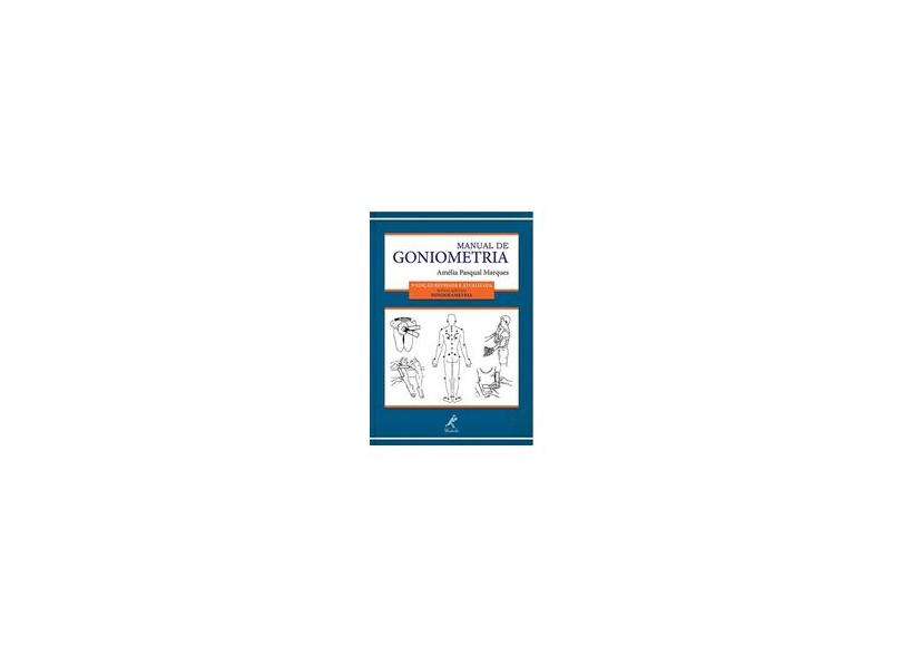 Manual de Goniometria - Amélia Pasqual Marques - 9788520438978