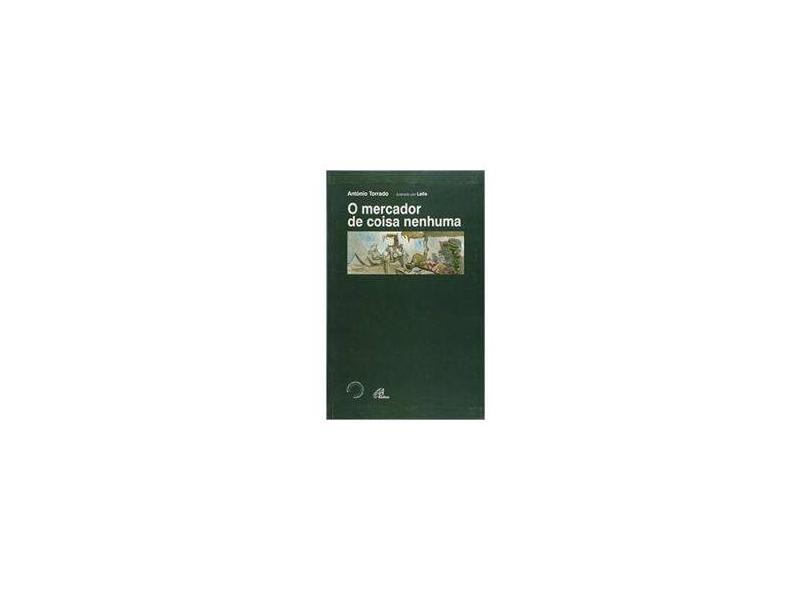 Mercador de Coisa Nenhuma, O - António Torrado, Lelis - 9788535623758