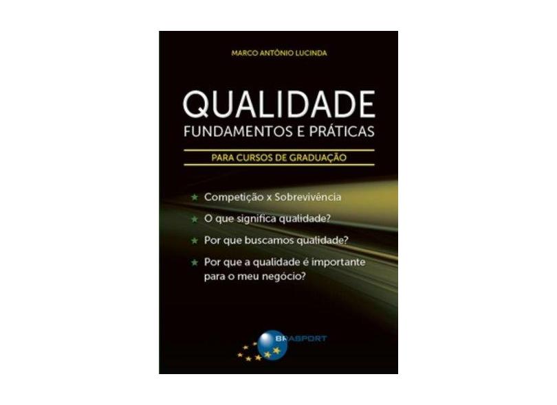 Qualidade - Fundamentos e Práticas - Lucinda, Marco Antonio - 9788574524467