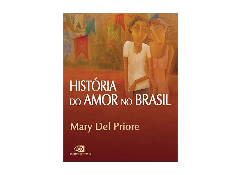 História do Amor no Brasil - Capa Comum - 9788572443043